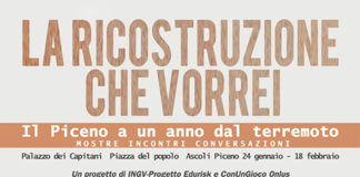 La ricostruzione che vorrei. Il Piceno a un anno dal terremoto: mostre, incontri, conversazioni