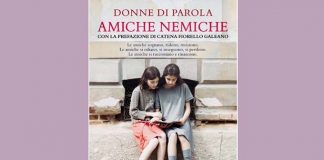 Donne di parola, il collettivo racconta l’amicizia nell’antologia “Amiche nemiche”