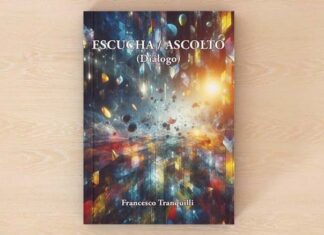“Escucha/Ascolto” di Francesco Tranquilli, poesie in dialogo in una raccolta bilingue